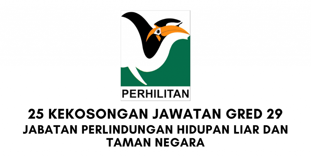 25 Kekosongan Gred 29 Di Seluruh Malaysia – PERHILITAN