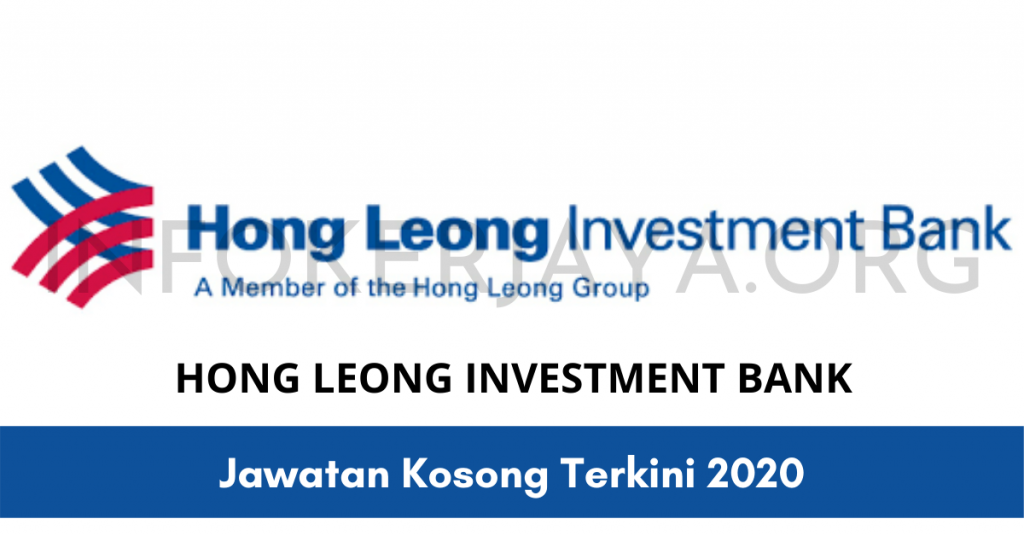 Jawatan Kosong Hong Leong Investment Bank
