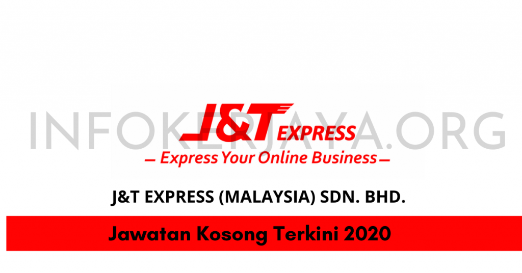 Jawatan Kosong J&T Express (MALAYSIA) Sdn. Bhd 