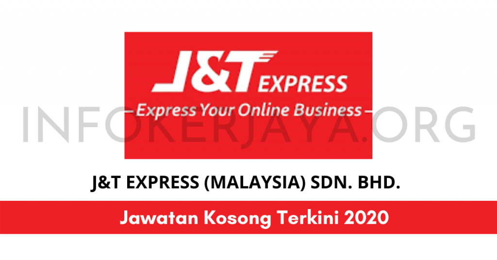 Jawatan Kosong J&T Express (MALAYSIA) Sdn. Bhd.