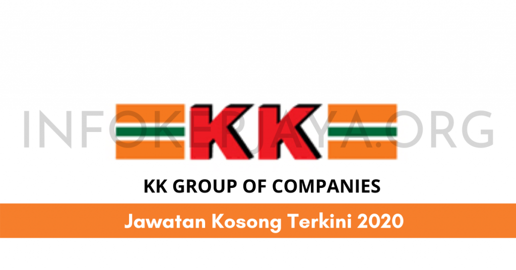 Jawatan Kosong KK Group Of Companies