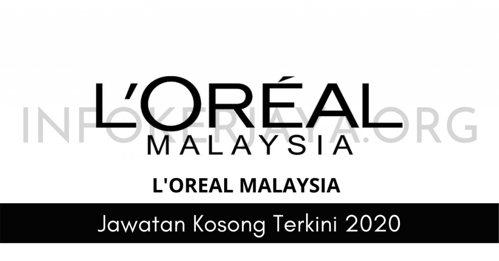 Jawatan Kosong L’OREAL Malaysia