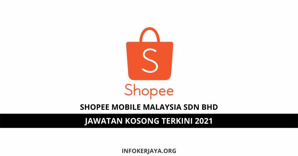 Jawatan Kosong Shopee Mobile Malaysia Sdn Bhd
