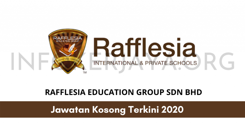Jawatan Kosong Rafflesia Education Group Sdn Bhd