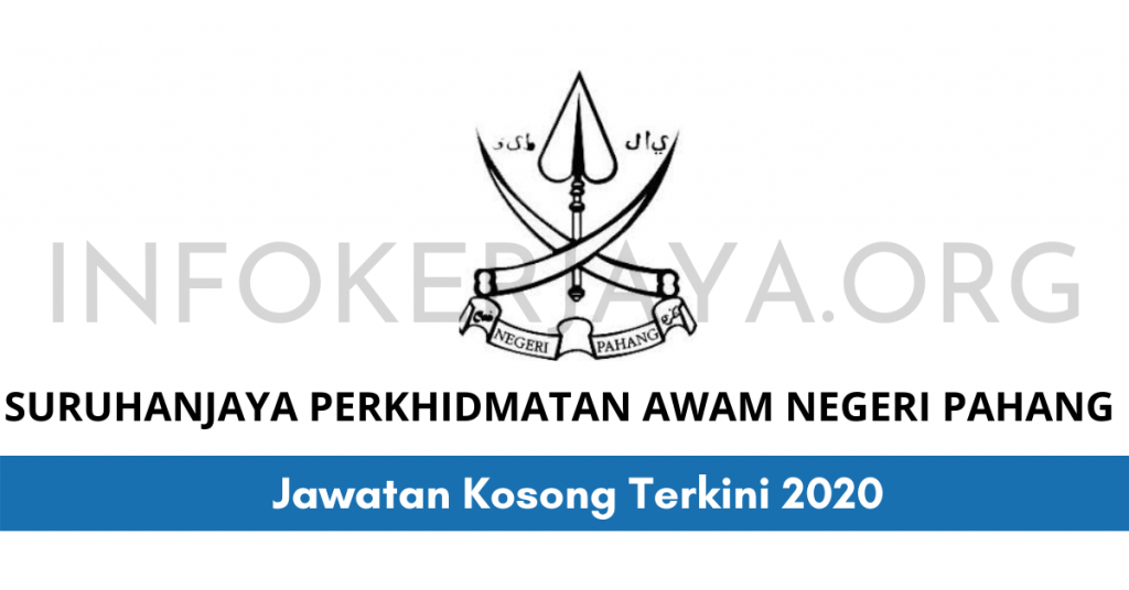 Jawatan Kosong Suruhanjaya Perkhidmatan Awam Negeri Pahang