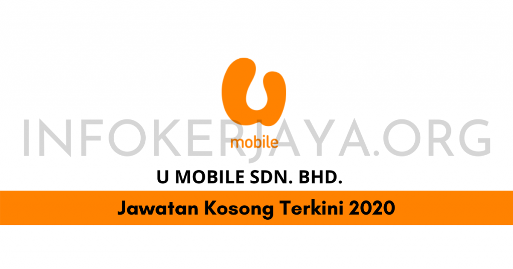 Jawatan Kosong U Mobile Sdn Bhd