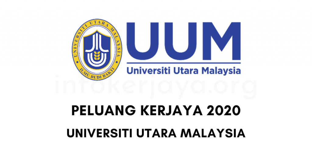 Jawatan Kosong 2020 Universiti Utara Malaysia (UUM)