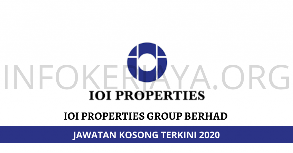 Jawatan Kosong IOI Properties Group Berhad