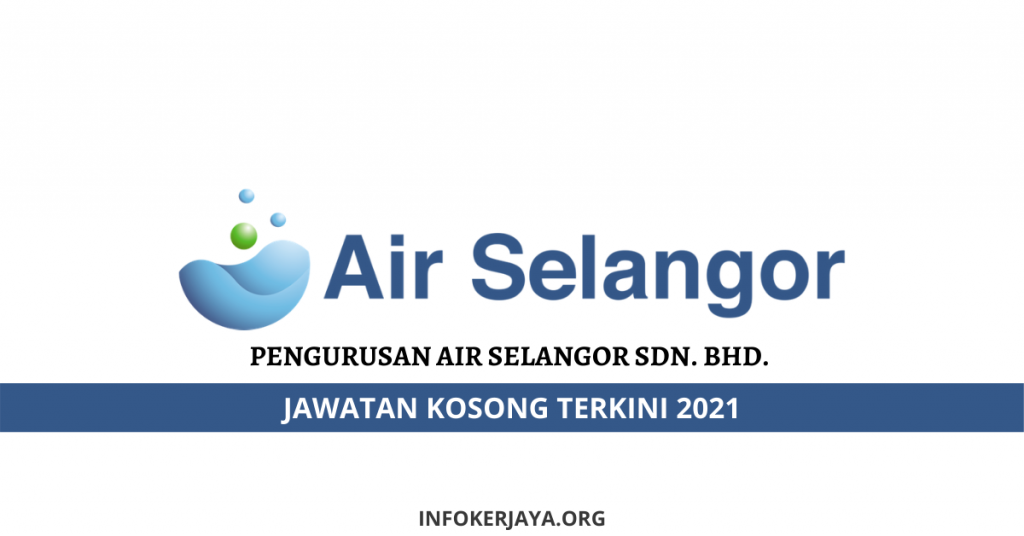 Jawatan Kosong Pengurusan Air Selangor Sdn. Bhd. 