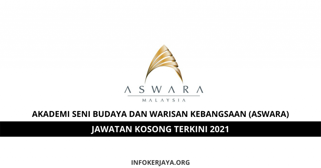 Jawatan Kosong Akademi Seni Budaya Dan Warisan Kebangsaan (ASWARA)