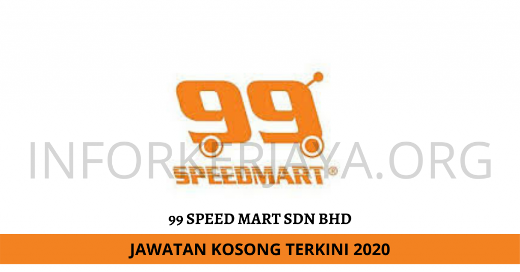 Jawatan Kosong 99 Speed Mart Sdn Bhd
