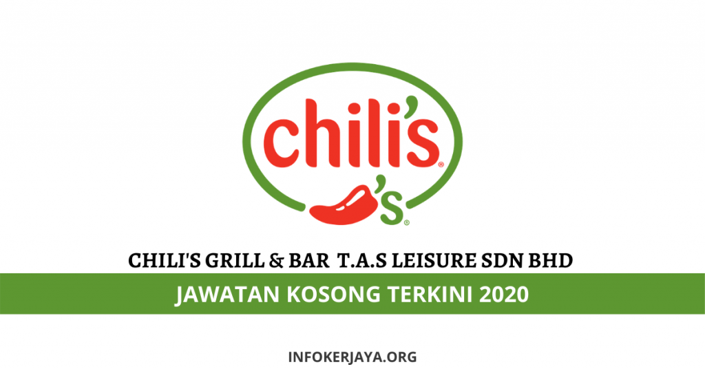 Jawatan Kosong Chili’s Grill & Bar T.A.S Leisure Sdn Bhd