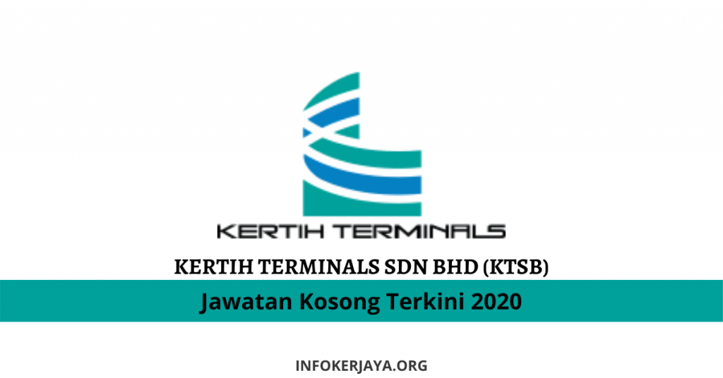 Jawatan Kosong Kertih Terminals Sdn Bhd (KTSB)