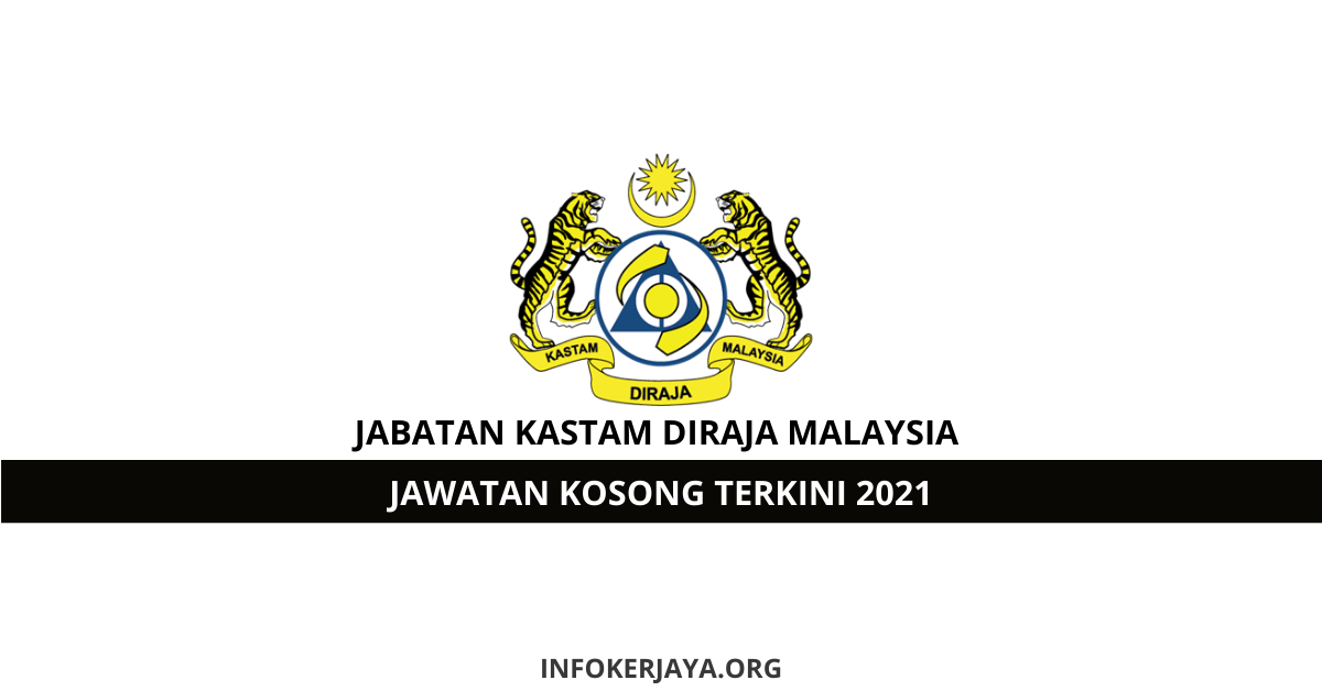 Jawatan Kosong Jabatan Kastam Diraja Malaysia Jawatan Kosong Terkini