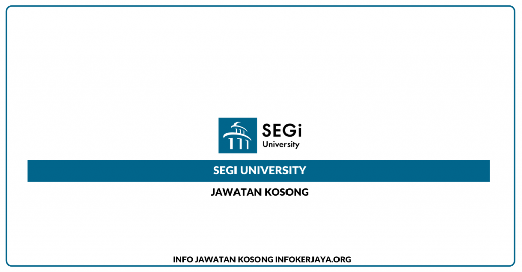 Jawatan Kosong SEGi University