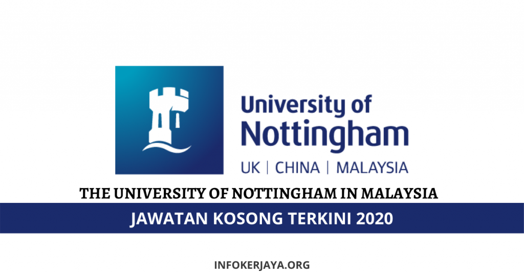 Jawatan Kosong The University of Nottingham in Malaysia