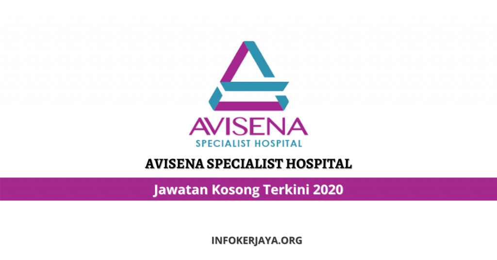 Jawatan Kosong Avisena Specialist Hospital