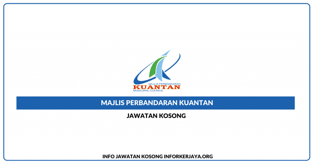 Jawatan Kosong Majlis Perbandaran Kuantan