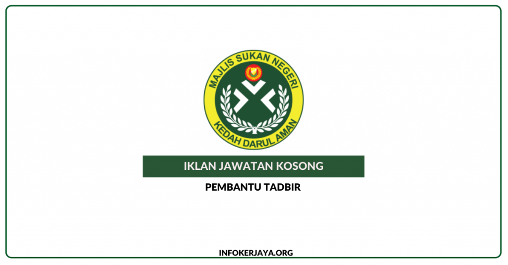 Jawatan Kosong Pembantu Tadbir Majlis Sukan Negeri Kedah Darul Aman