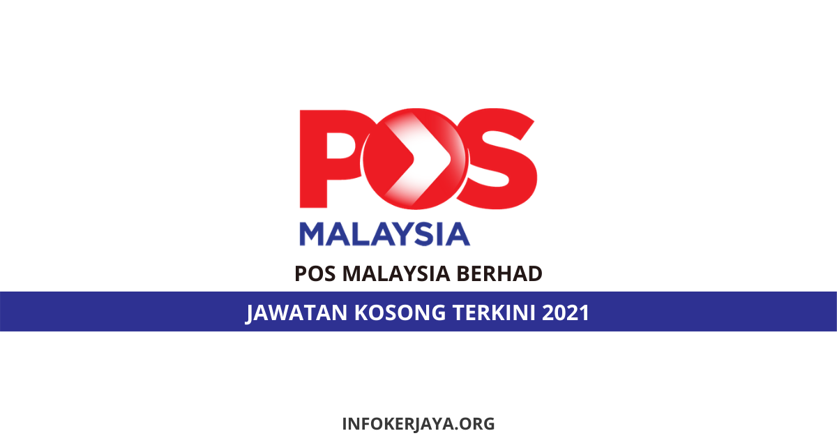 Jawatan Kosong Pos Malaysia Berhad • Jawatan Kosong Terkini