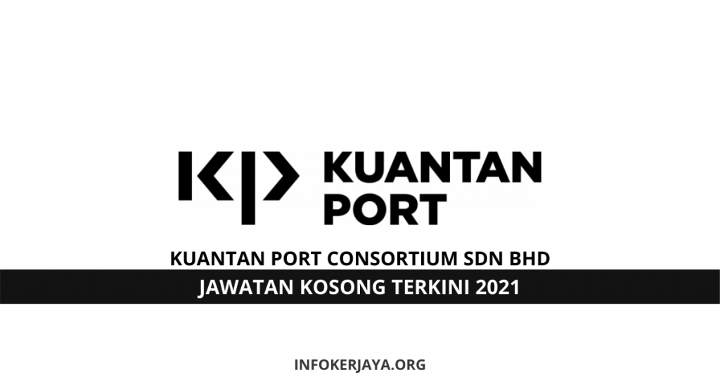 Jawatan Kosong Kuantan Port Consortium Sdn Bhd