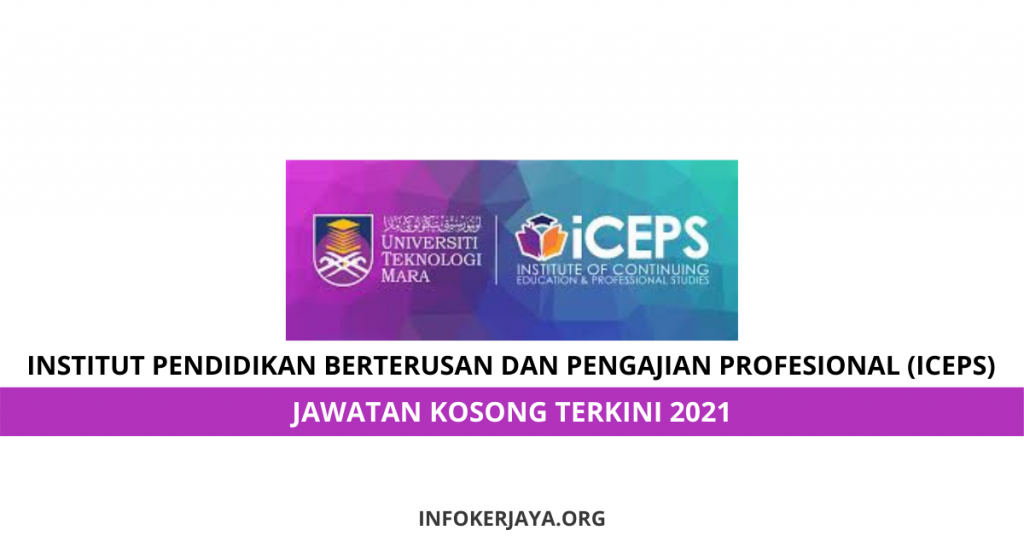 Jawatan Kosong Institut Pendidikan Berterusan dan Pengajian Profesional (iCEPS)
