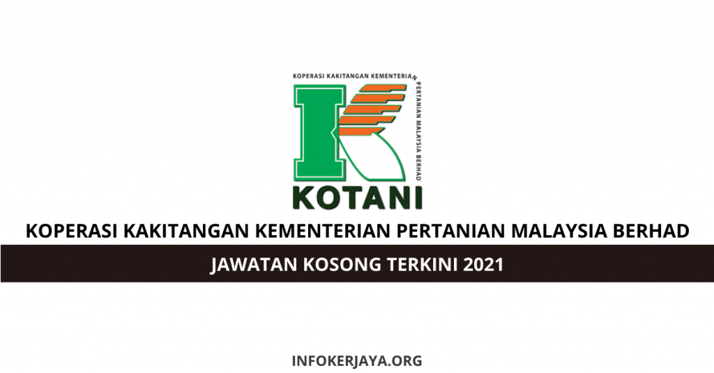 Jawatan Kosong Koperasi Kakitangan Kementerian Pertanian Malaysia Berhad (KOTANI)