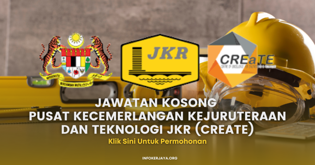 Jawatan Kosong Personel MySTEP Pusat Kecemerlangan Kejuruteraan Dan Teknologi JKR (CREaTE)