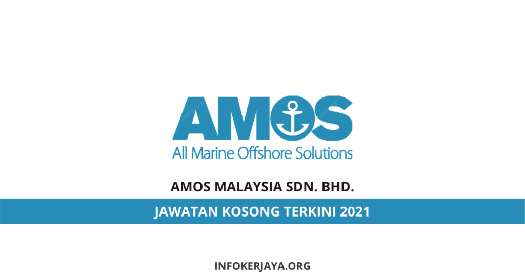 Jawatan Kosong AMOS Malaysia Sdn. Bhd.