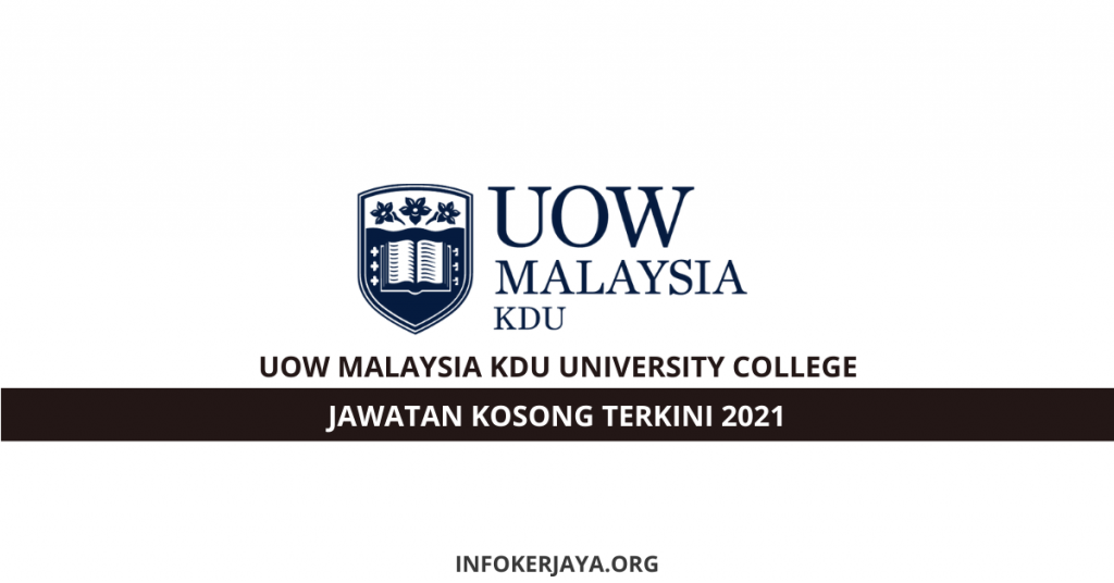 Jawatan Kosong UOW Malaysia KDU University College