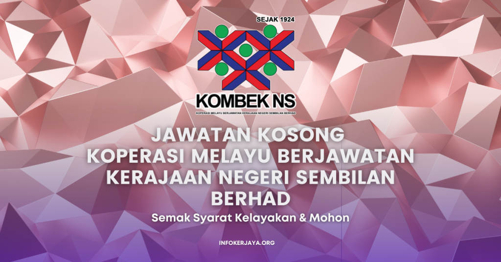 Jawatan Kosong Koperasi Melayu Berjawatan Kerajaan Negeri Sembilan Berhad