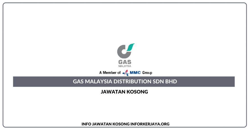 Jawatan Kosong Gas Malaysia Distribution Sdn Bhd