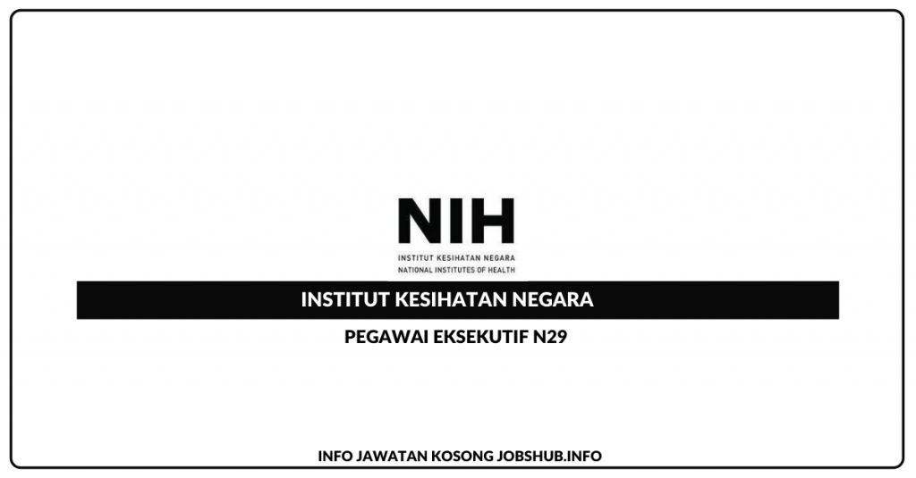 Jawatan Kosong Institut Kesihatan Negara
