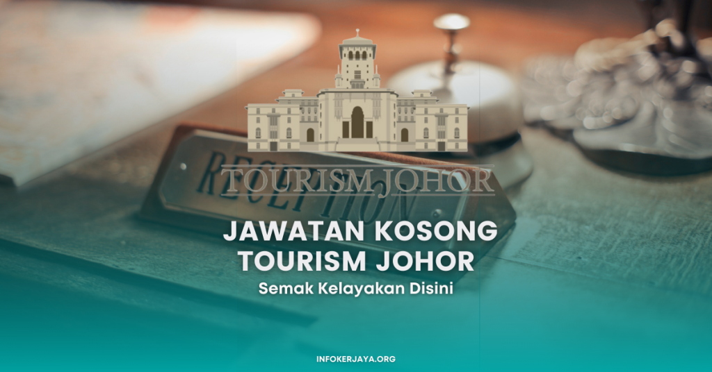 Jawatan Kosong Tourism Johor