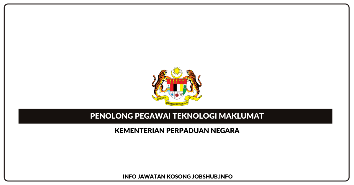 Jawatan Kosong Penolong Pegawai Teknologi Maklumat ~ Kementerian 