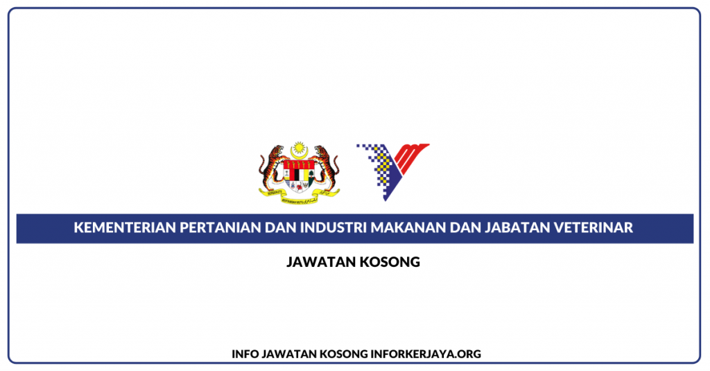 Jawatan Kosong Kementerian Pertanian Dan Industri Makanan (MAFI)