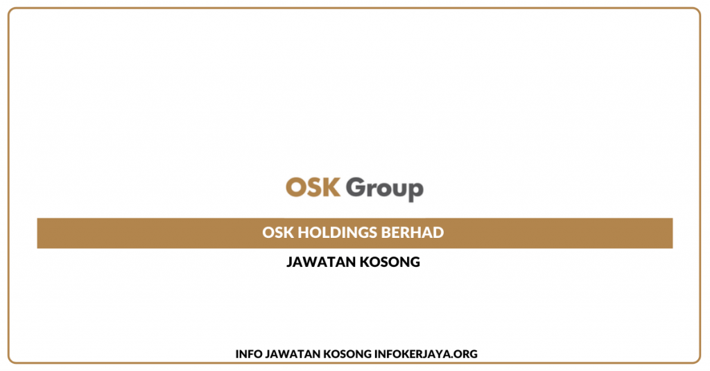 Jawatan Kosong OSK Holdings Berhad