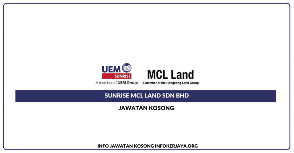 Jawatan Kosong Sunrise MCL Land Sdn Bhd