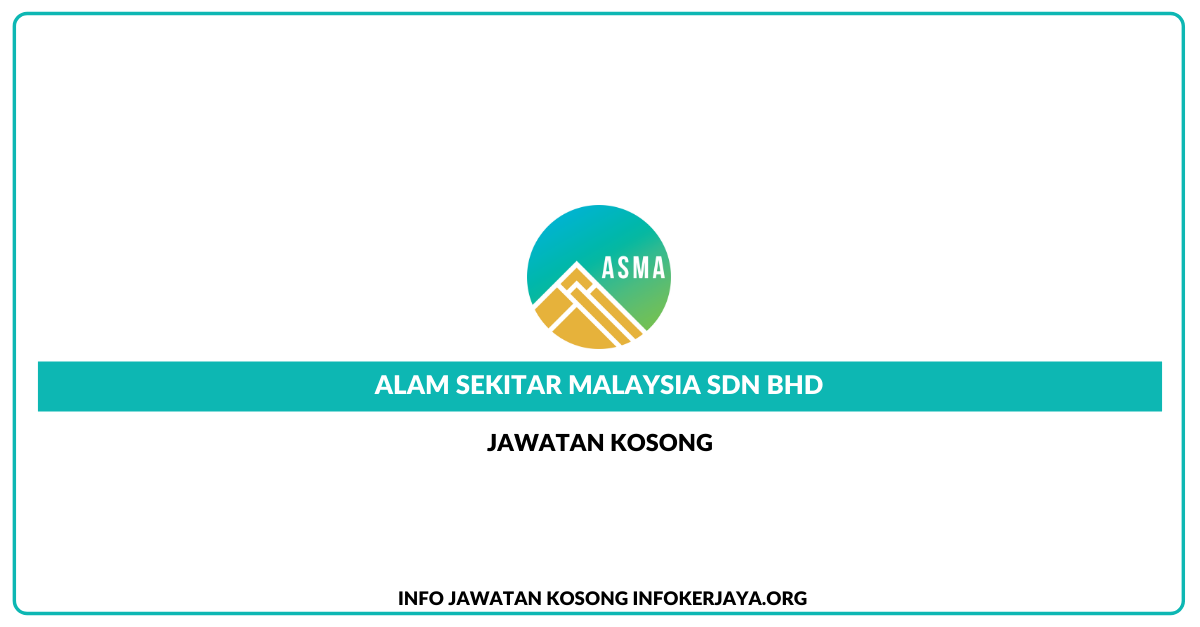 Jawatan Kosong Alam Sekitar Malaysia Sdn Bhd • Jawatan ...