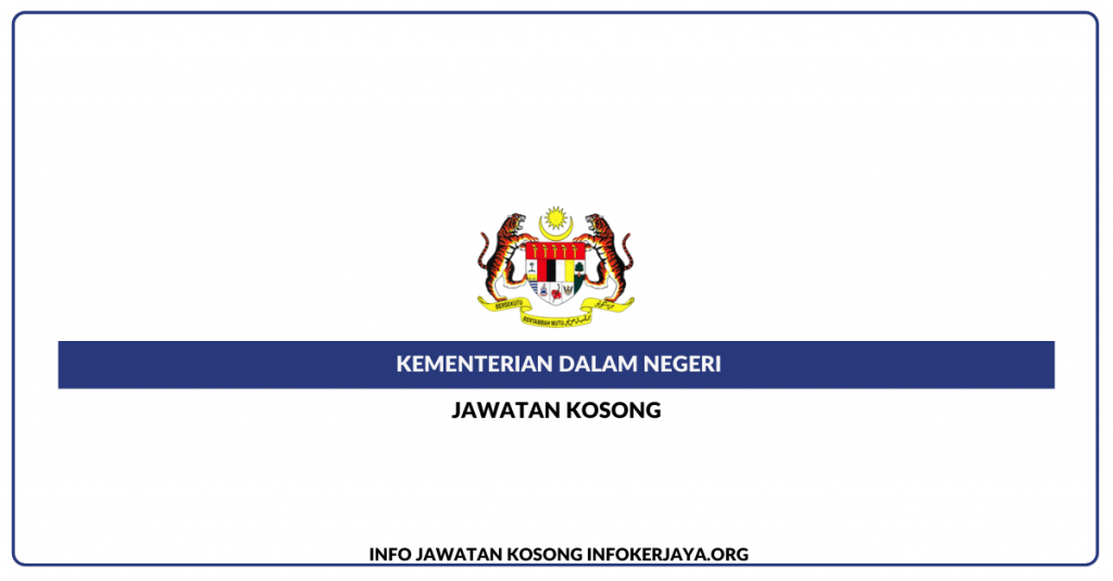 Jawatan Kosong Kementerian Dalam Negeri