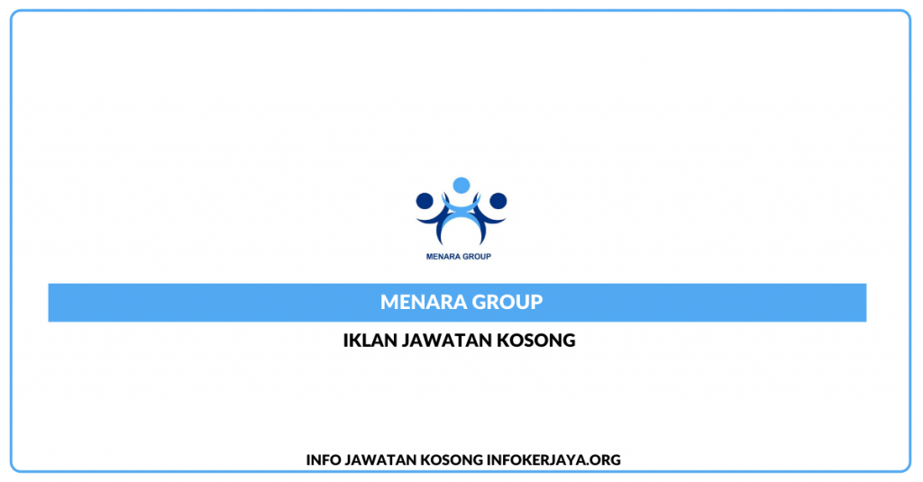 Jawatan Kosong Menara Group