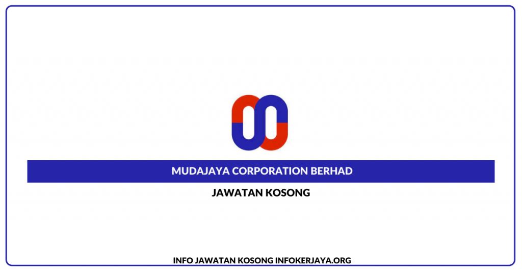 Jawatan Kosong Mudajaya Corporation Berhad