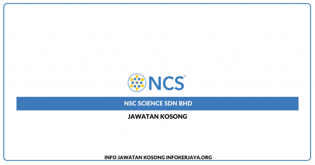 Jawatan Kosong NSC Science Sdn Bhd