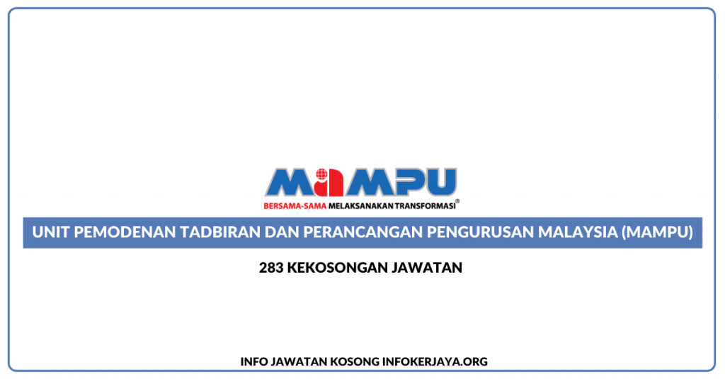 283 Kekosongan Jawatan Untuk Diisi ~ MAMPU. Tarikh Tutup 04 Julai 2021