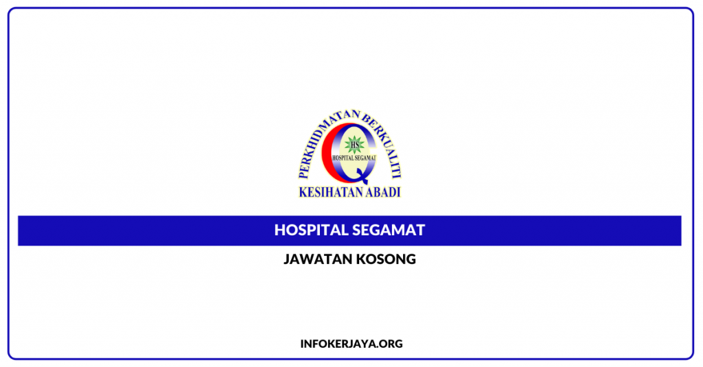 Jawatan Kosong Hospital Segamat