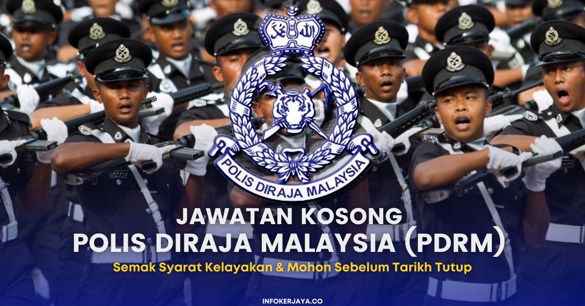 Jawatan Kosong Polis DiRaja Malaysia (PDRM) • Jawatan Kosong Terkini