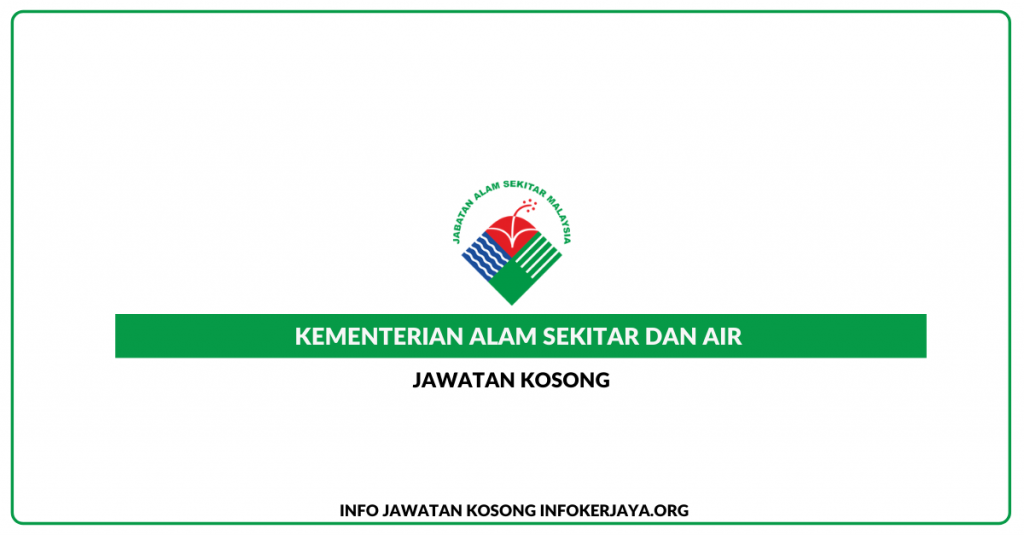 Jawatan Kosong Kementerian Alam Sekitar Dan Air