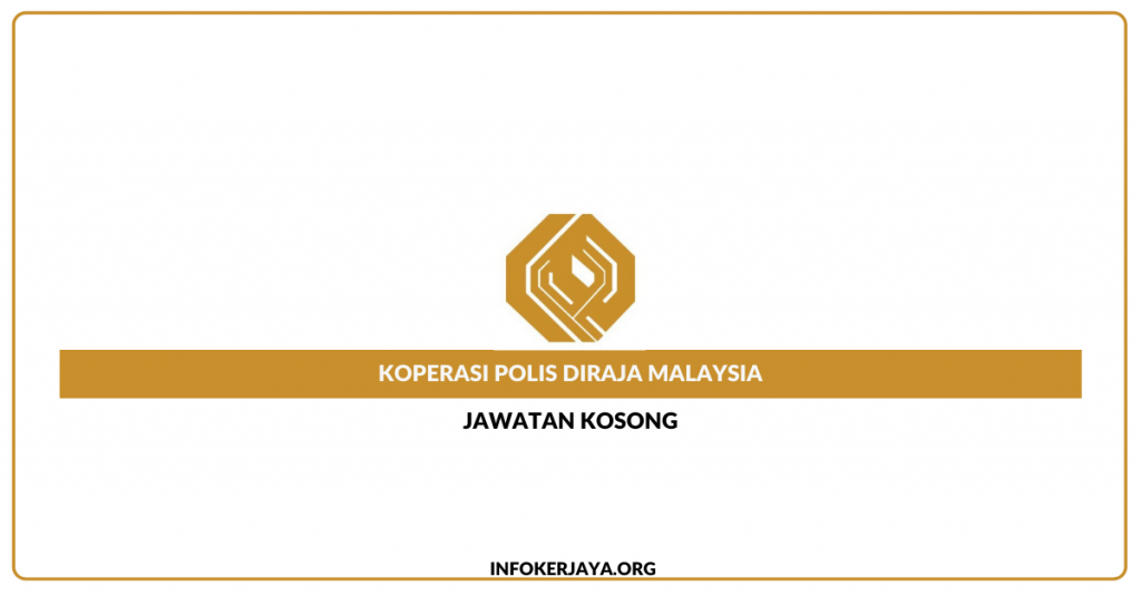 Jawatan Kosong Koperasi Polis DiRaja Malaysia Berhad