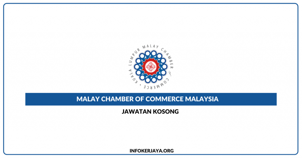 Jawatan Kosong Malay Chamber of Commerce Malaysia