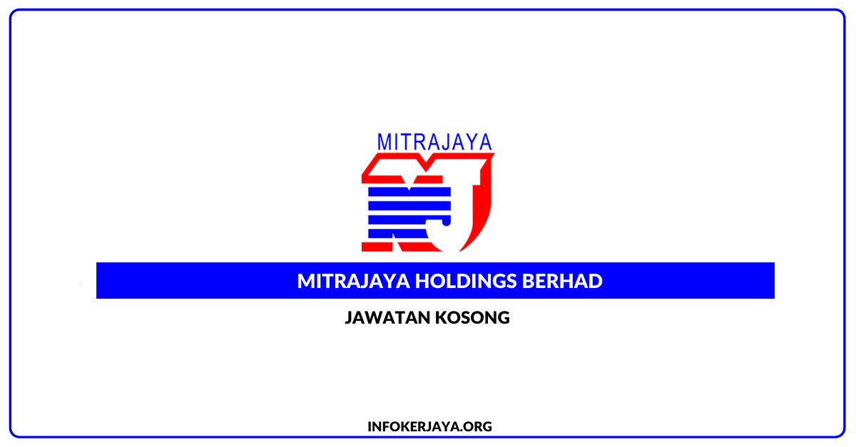 jawatan-kosong-mitrajaya-holdings-berhad-jawatan-kosong-terkini